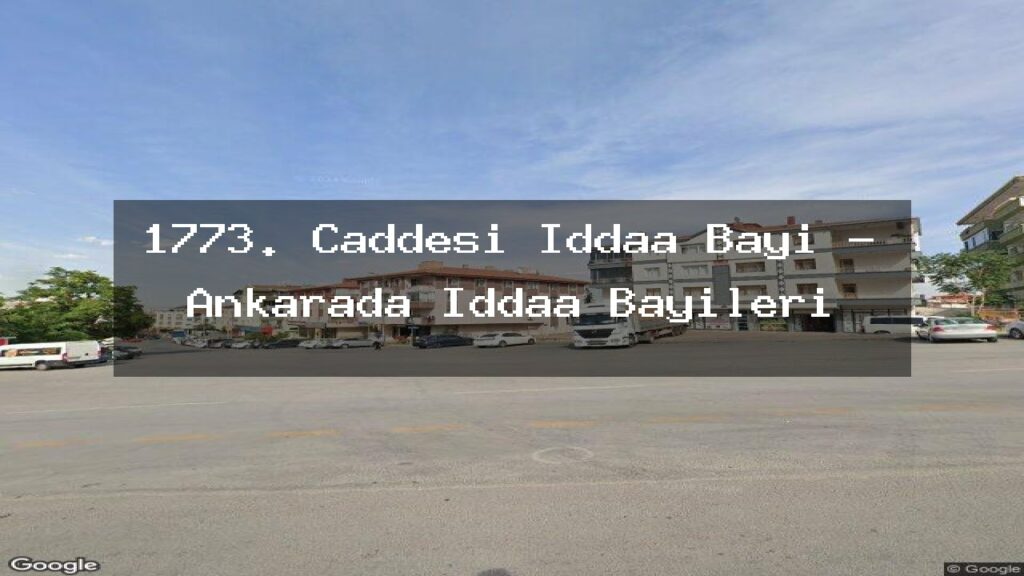 1773-caddesi-iddaa-bayi-ankarada-iddaa-bayileri