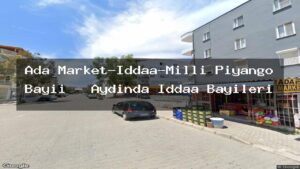 ada-market-iddaa-milli-piyango-bayii-aydinda-iddaa-bayileri