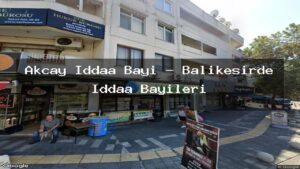 akcay-iddaa-bayi-balikesirde-iddaa-bayileri