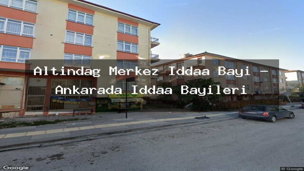 altindag-merkez-iddaa-bayi-ankarada-iddaa-bayileri
