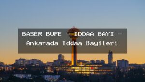 baser-bufe-iddaa-bayi-ankarada-iddaa-bayileri