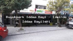 buyukpark-iddaa-bayi-izmirde-iddaa-bayileri
