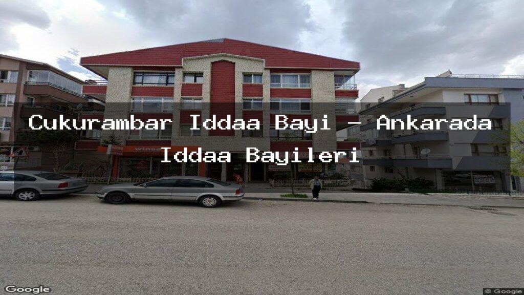 cukurambar-iddaa-bayi-ankarada-iddaa-bayileri