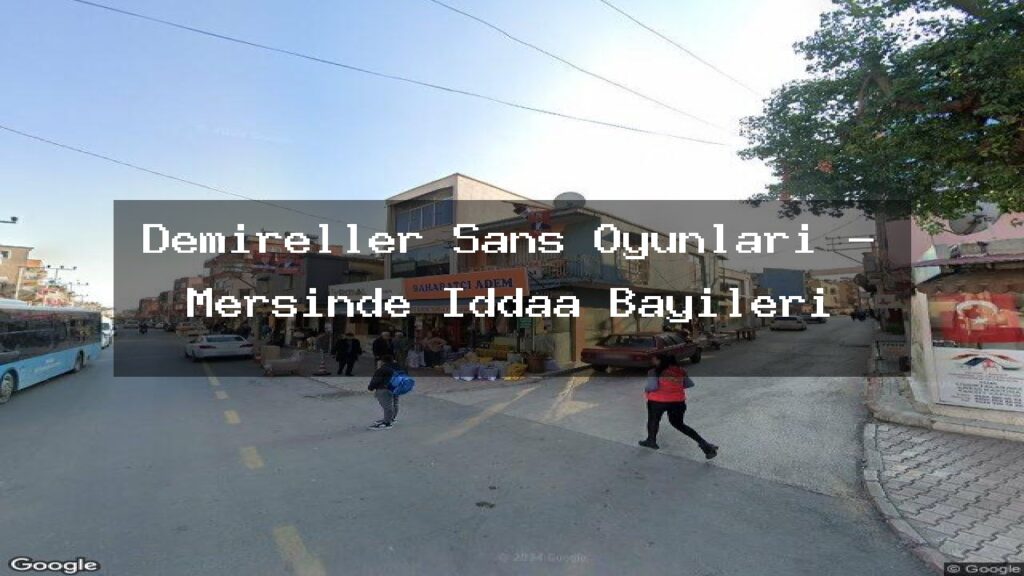 demireller-sans-oyunlari-mersinde-iddaa-bayileri
