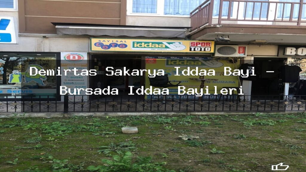 demirtas-sakarya-iddaa-bayi-bursada-iddaa-bayileri