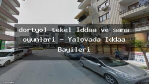 dortyol-tekel-iddaa-ve-sans-oyunlari-yalovada-iddaa-bayileri