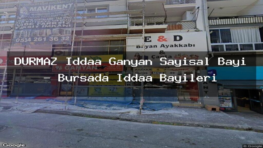 durmaz-iddaa-ganyan-sayisal-bayi-bursada-iddaa-bayileri