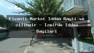 elvanli-market-iddaa-bayii-ve-cilingir-izmirde-iddaa-bayileri