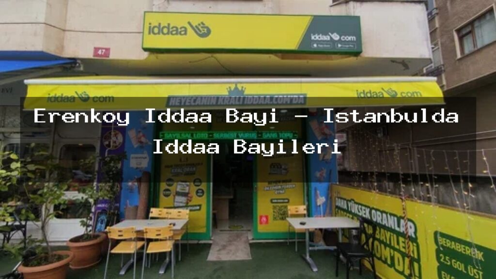 erenkoy-iddaa-bayi-istanbulda-iddaa-bayileri