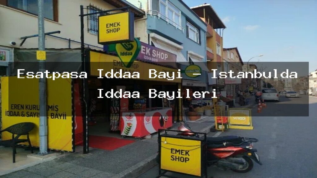esatpasa-iddaa-bayi-istanbulda-iddaa-bayileri