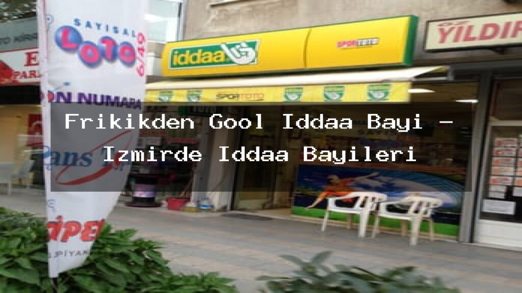frikikden-gool-iddaa-bayi-izmirde-iddaa-bayileri