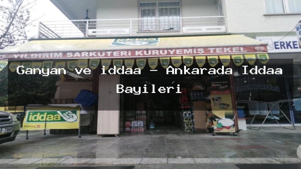 ganyan-ve-iddaa-ankarada-iddaa-bayileri