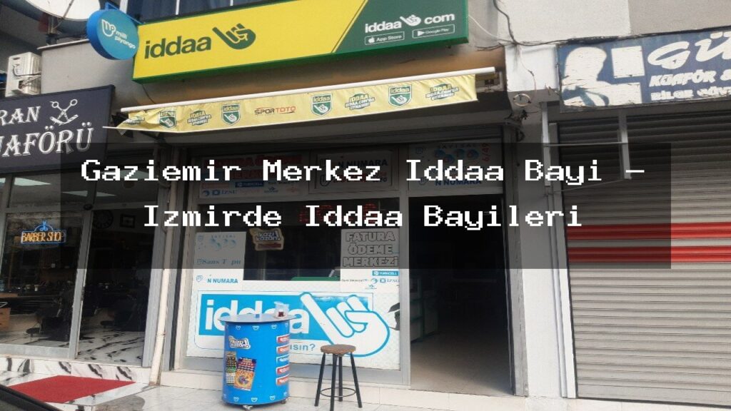 gaziemir-merkez-iddaa-bayi-izmirde-iddaa-bayileri