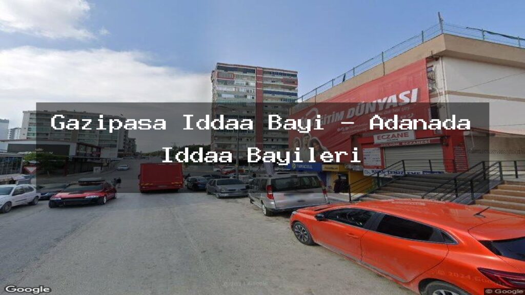 gazipasa-iddaa-bayi-adanada-iddaa-bayileri