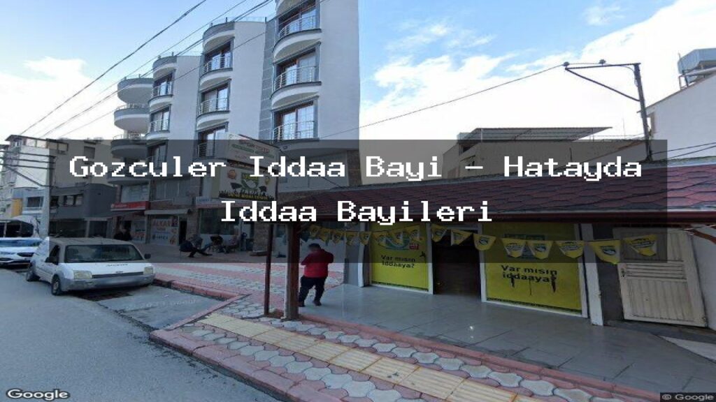 gozculer-iddaa-bayi-hatayda-iddaa-bayileri