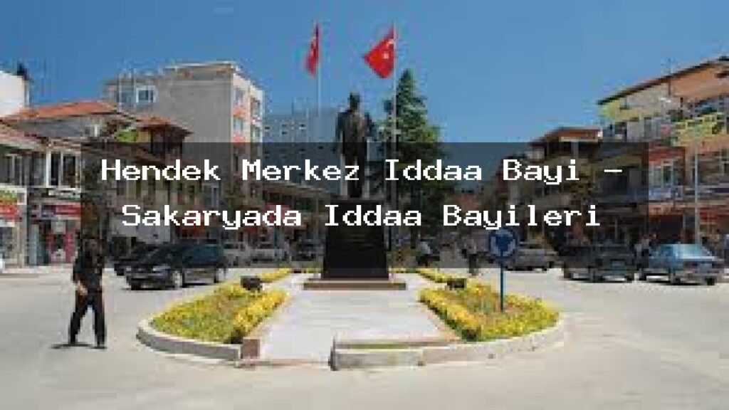 hendek-merkez-iddaa-bayi-sakaryada-iddaa-bayileri