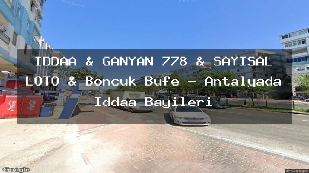 iddaa-ganyan-778-sayisal-loto-boncuk-bufe-antalyada-iddaa-bayileri
