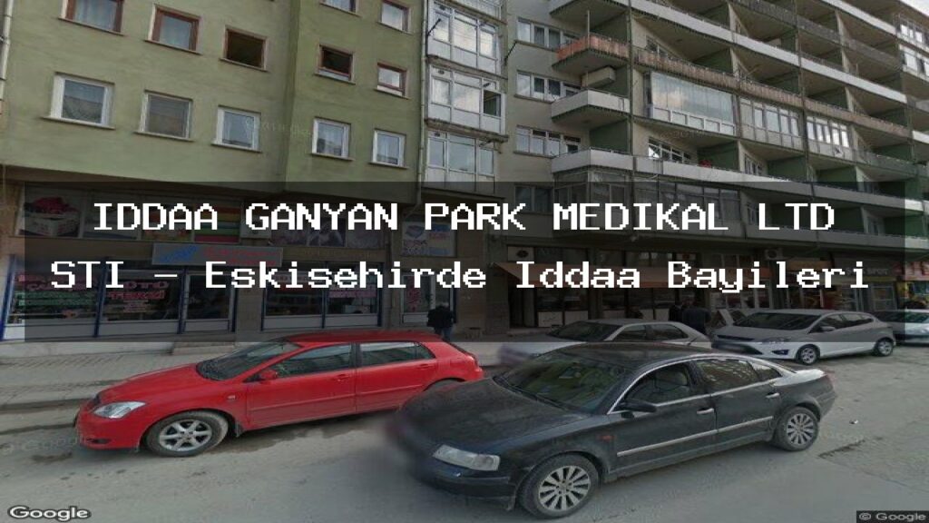 iddaa-ganyan-park-medikal-ltd-sti-eskisehirde-iddaa-bayileri