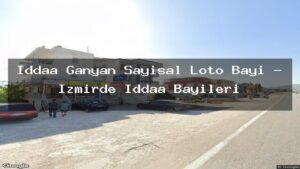 iddaa-ganyan-sayisal-loto-bayi-izmirde-iddaa-bayileri