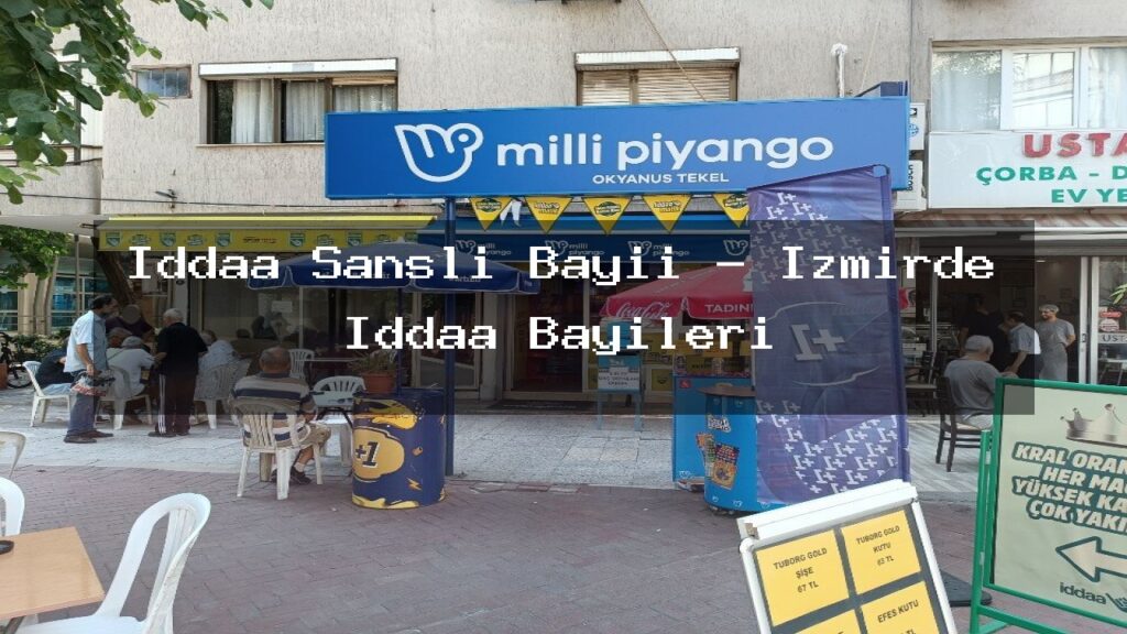 iddaa-sansli-bayii-izmirde-iddaa-bayileri