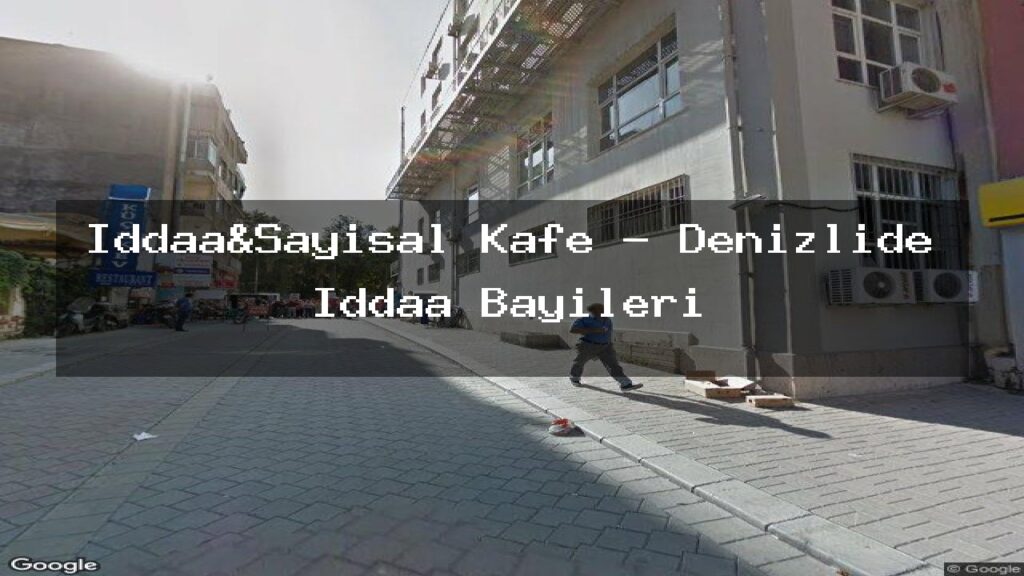 iddaa-sayisal-kafe-denizlide-iddaa-bayileri