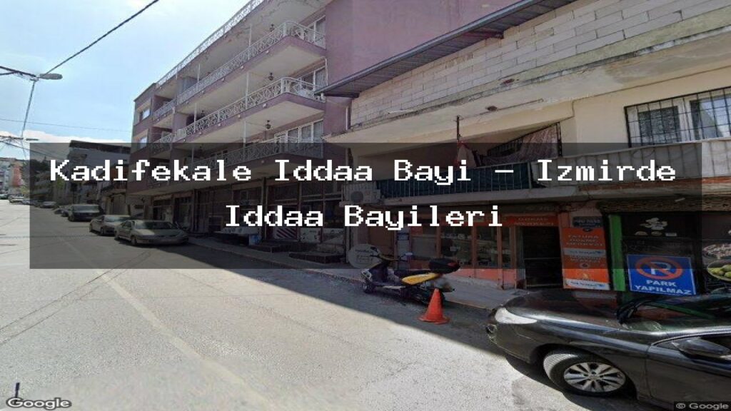 kadifekale-iddaa-bayi-izmirde-iddaa-bayileri