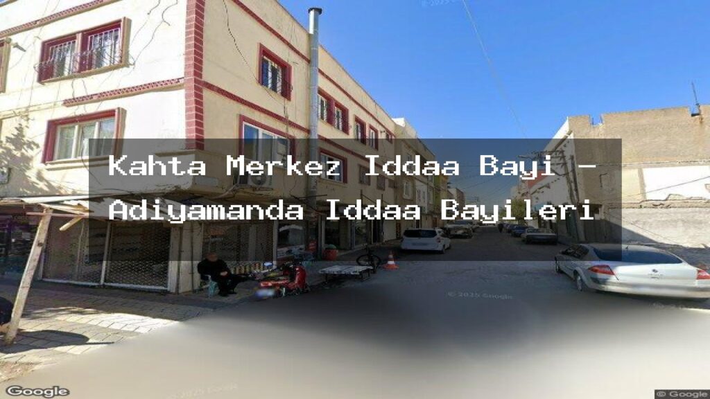 kahta-merkez-iddaa-bayi-adiyamanda-iddaa-bayileri