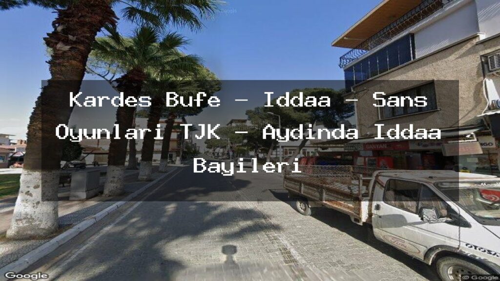 kardes-bufe-iddaa-sans-oyunlari-tjk-aydinda-iddaa-bayileri
