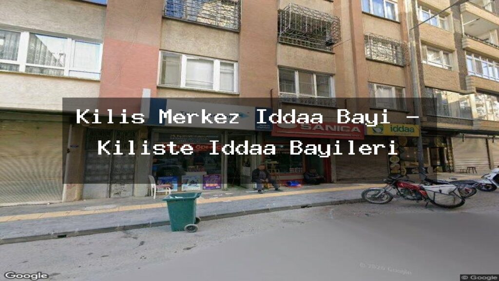 kilis-merkez-iddaa-bayi-kiliste-iddaa-bayileri