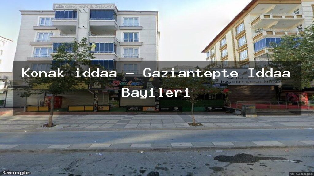 konak-iddaa-gaziantepte-iddaa-bayileri