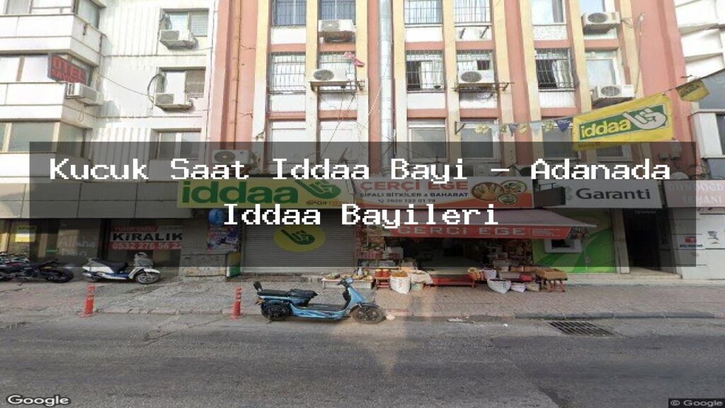kucuk-saat-iddaa-bayi-adanada-iddaa-bayileri