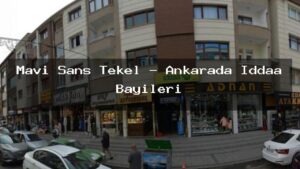 mavi-sans-tekel-ankarada-iddaa-bayileri