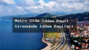 metro-gida-iddaa-bayii-giresunda-iddaa-bayileri