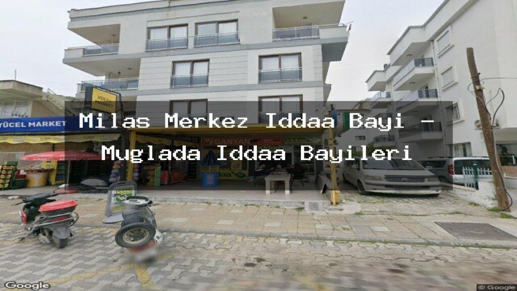 milas-merkez-iddaa-bayi-muglada-iddaa-bayileri