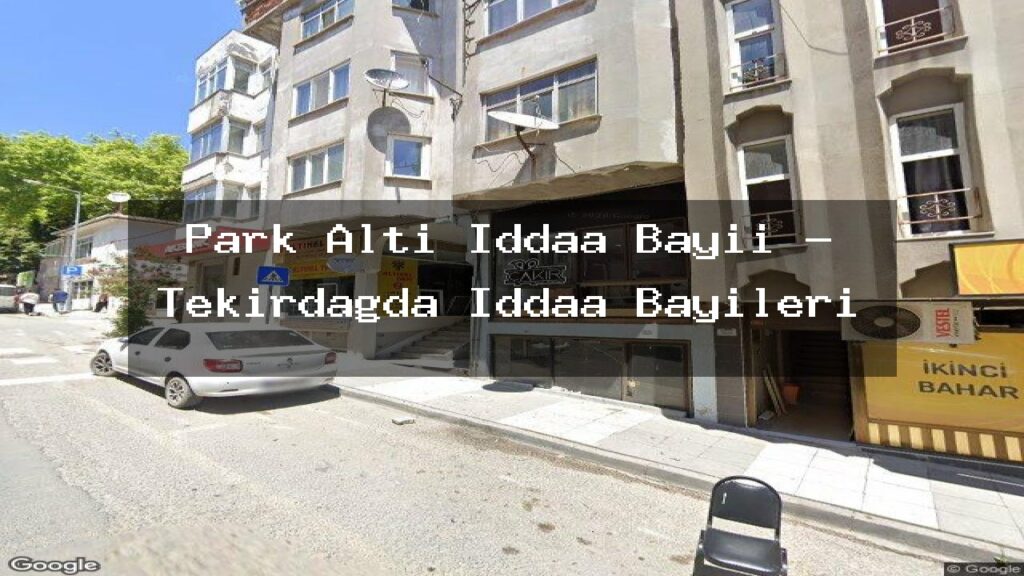 park-alti-iddaa-bayii-tekirdagda-iddaa-bayileri