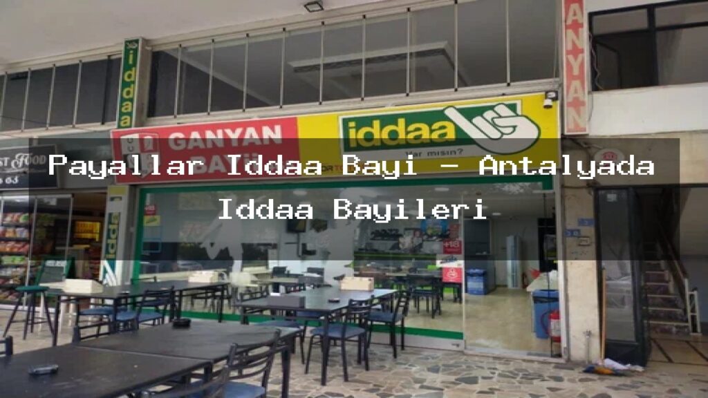payallar-iddaa-bayi-antalyada-iddaa-bayileri