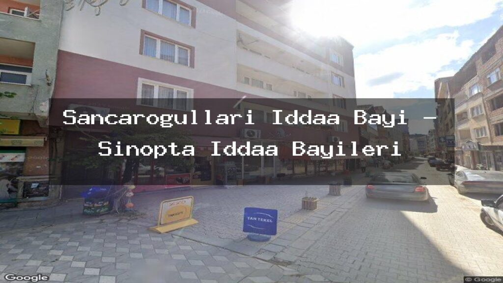 sancarogullari-iddaa-bayi-sinopta-iddaa-bayileri