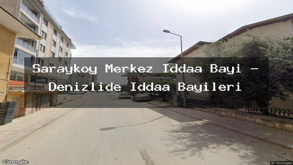 saraykoy-merkez-iddaa-bayi-denizlide-iddaa-bayileri