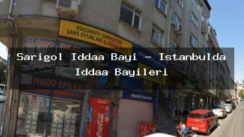 sarigol-iddaa-bayi-istanbulda-iddaa-bayileri