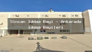 sincan-iddaa-bayi-ankarada-iddaa-bayileri