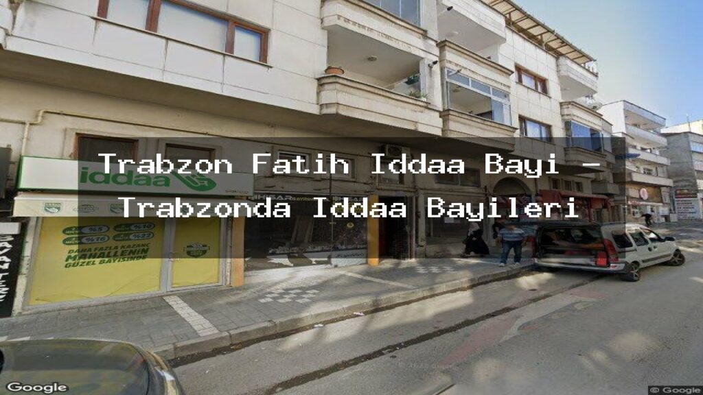 trabzon-fatih-iddaa-bayi-trabzonda-iddaa-bayileri