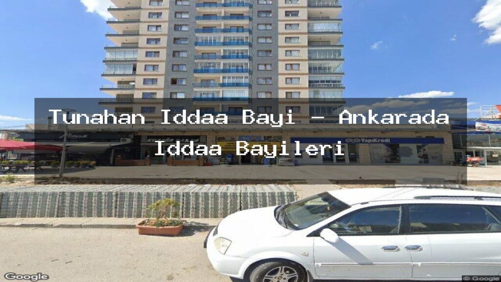 tunahan-iddaa-bayi-ankarada-iddaa-bayileri