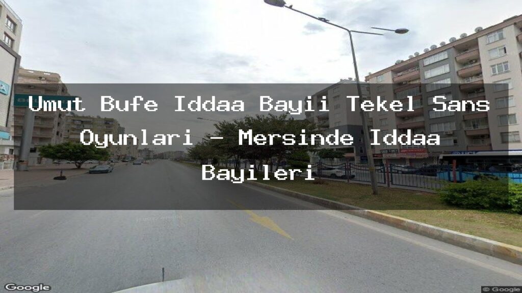 umut-bufe-iddaa-bayii-tekel-sans-oyunlari-mersinde-iddaa-bayileri