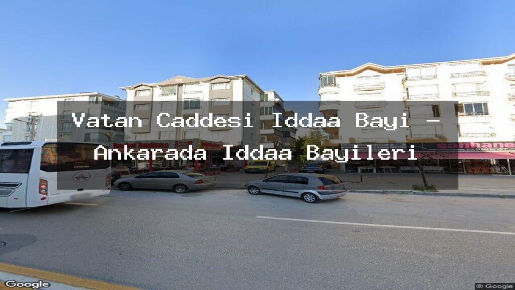 vatan-caddesi-iddaa-bayi-ankarada-iddaa-bayileri