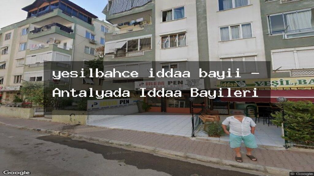 yesilbahce-iddaa-bayii-antalyada-iddaa-bayileri