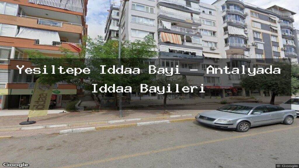 yesiltepe-iddaa-bayi-antalyada-iddaa-bayileri