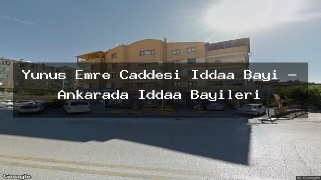 yunus-emre-caddesi-iddaa-bayi-ankarada-iddaa-bayileri