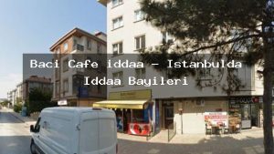 baci-cafe-iddaa-istanbulda-iddaa-bayileri