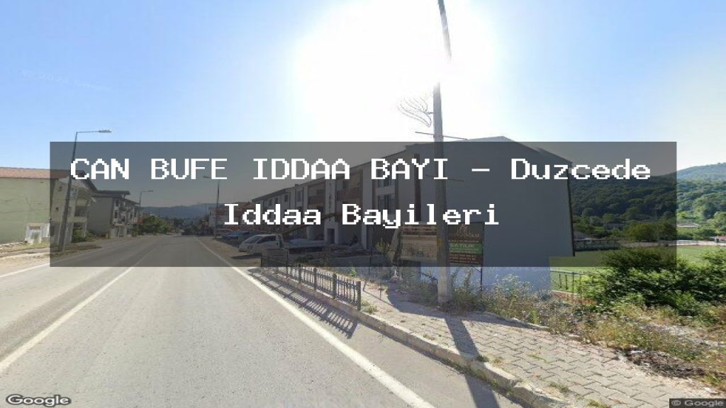 can-bufe-iddaa-bayi-duzcede-iddaa-bayileri