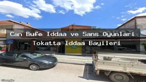 can-bufe-iddaa-ve-sans-oyunlari-tokatta-iddaa-bayileri